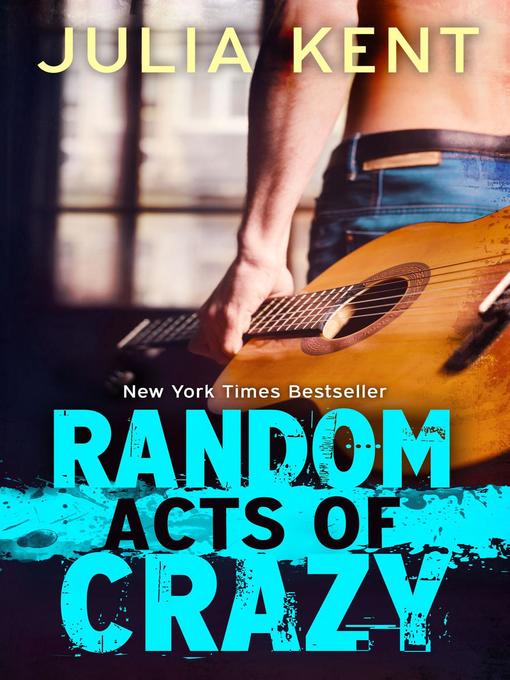 Title details for Random Acts of Crazy by Julia Kent - Available
